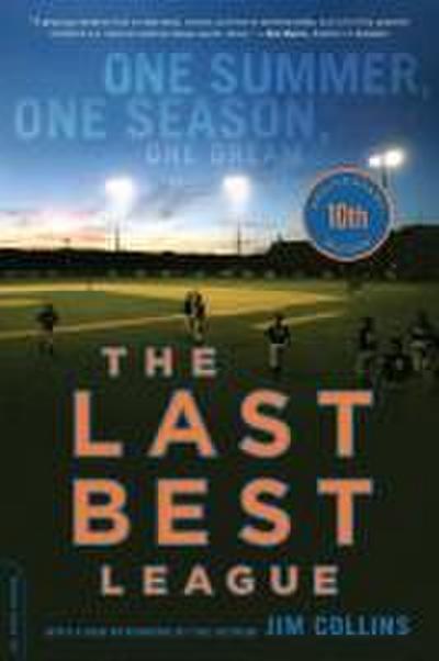 The Last Best League (10th Anniversary Edition)