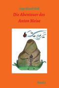 Die Abenteuer des Anton Meise Band 2