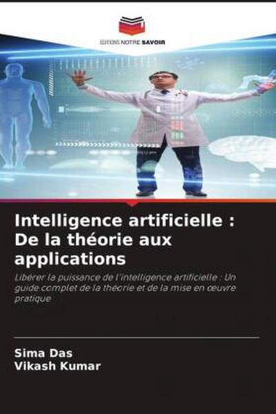 Intelligence artificielle : De la théorie aux applications