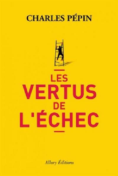 Les vertus de l’échec