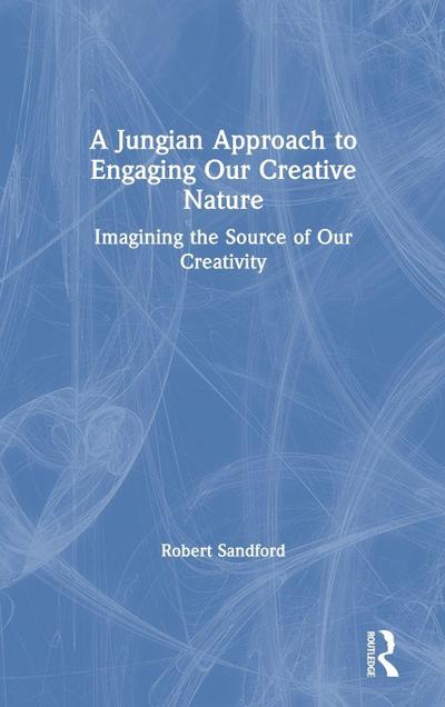 A Jungian Approach to Engaging Our Creative Nature