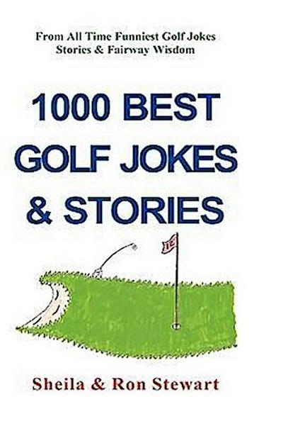 1000 Best Golf Jokes & Stories
