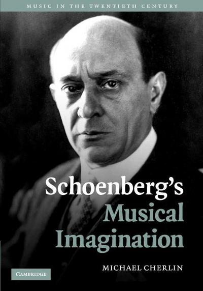 Schoenberg’s Musical Imagination