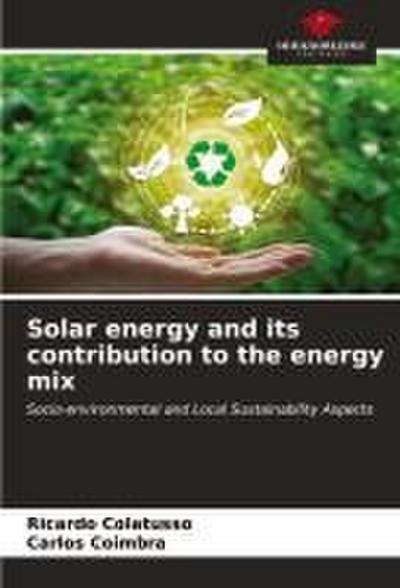 Solar energy and its contribution to the energy mix