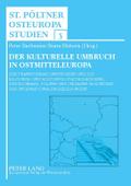 Der kulturelle Umbruch in Ostmitteleuropa