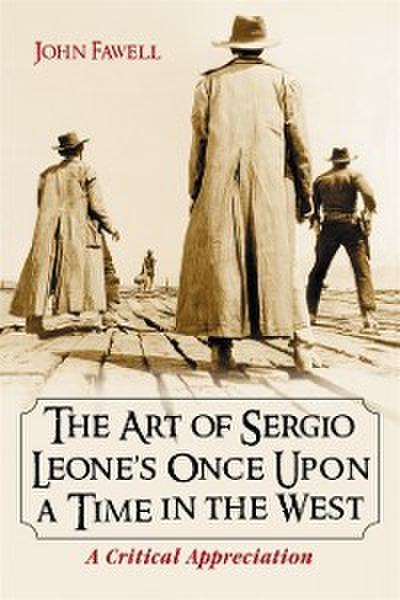 Art of Sergio Leone’s Once Upon a Time in the West