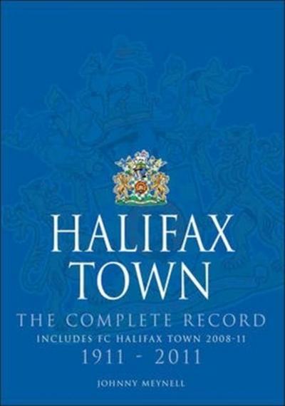 Halifax Town: The Complete Record