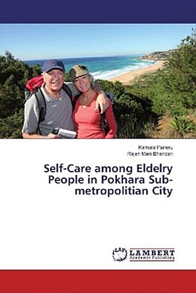 Self-Care among Eldelry People in Pokhara Sub-metropolitian City