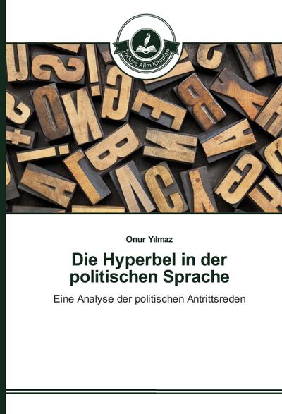 Die Hyperbel in der politischen Sprache