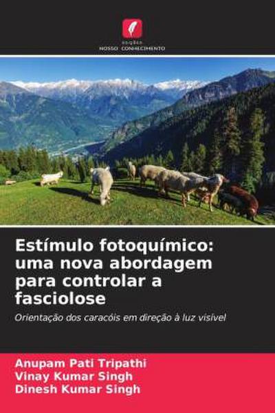 Estímulo fotoquímico: uma nova abordagem para controlar a fasciolose
