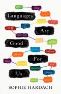 Languages Are Good for Us