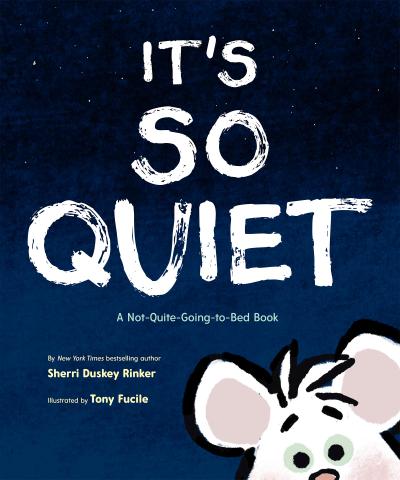 It’s So Quiet
