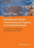 Architektenrecht aktuell - Verantwortung und Vergü