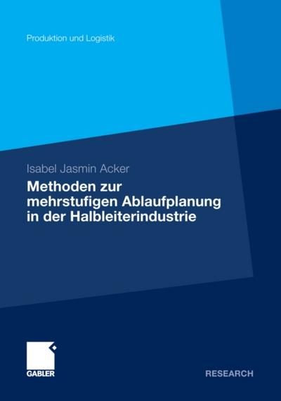 Methoden der mehrstufigen Ablaufplanung in der Halbleiterindustrie