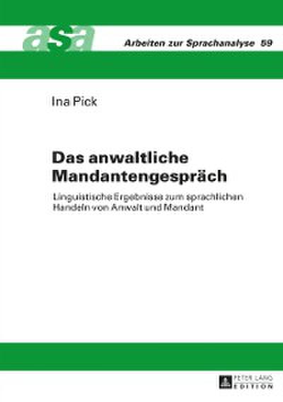 Das anwaltliche Mandantengespraech