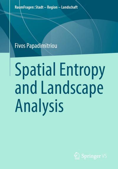 Spatial Entropy and Landscape Analysis