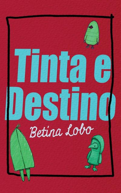 Tinta e Destino