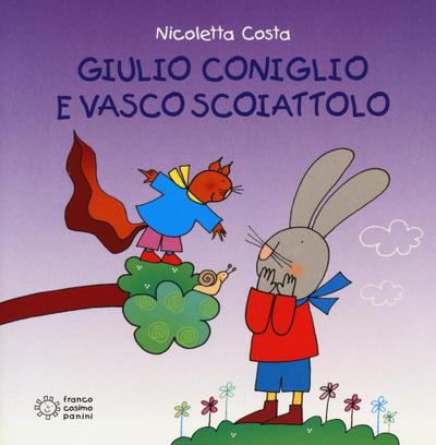 Giulio Coniglio e Vasco scoiattolo