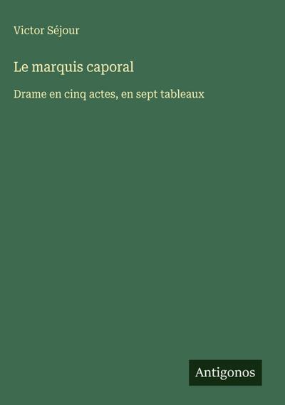 Le marquis caporal