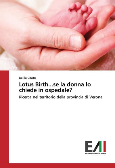 Lotus Birth...se la donna lo chiede in ospedale?