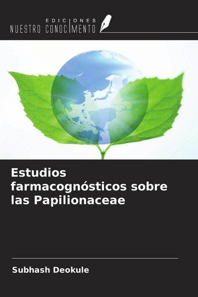 Estudios farmacognósticos sobre las Papilionaceae