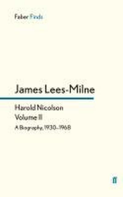 Harold Nicolson: Volume II