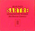 Schriften zur Literatur: Der Mensch und die Dinge / Baudelaire / Was ist Literatur? / Saint Genet: Komödiant und Märtyrer / Schwarze und weiße Literatur / Mallarmés Engagement / Was kann Literatur? / Der Idiot der Familie I-IV