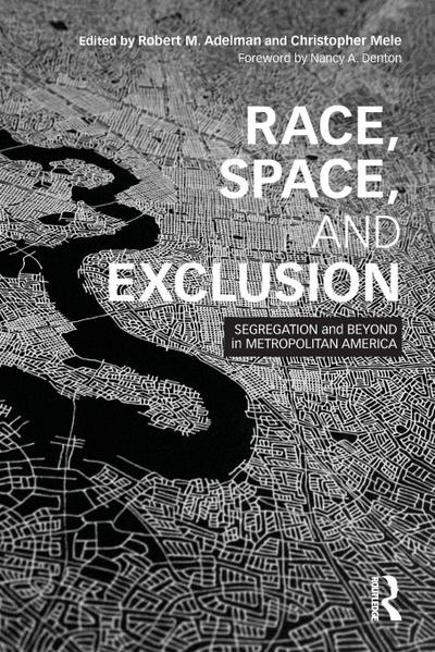Race, Space, and Exclusion