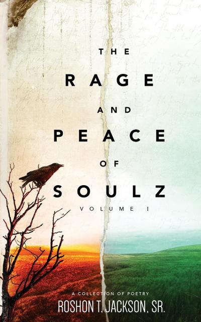 The Rage and Peace of Soulz