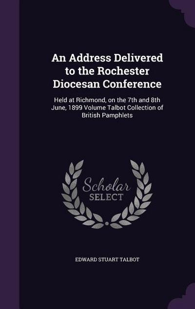 An Address Delivered to the Rochester Diocesan Conference
