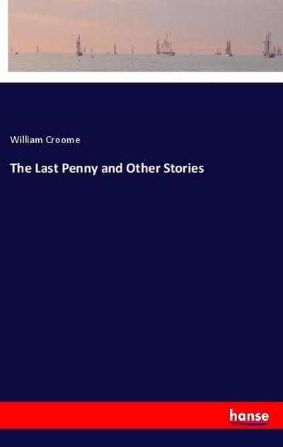 The Last Penny and Other Stories