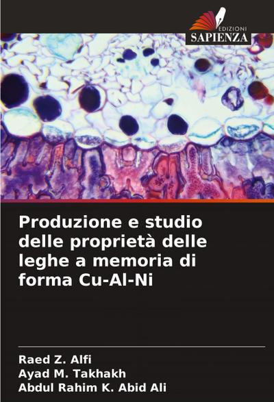 Produzione e studio delle proprietà delle leghe a memoria di forma Cu-Al-Ni