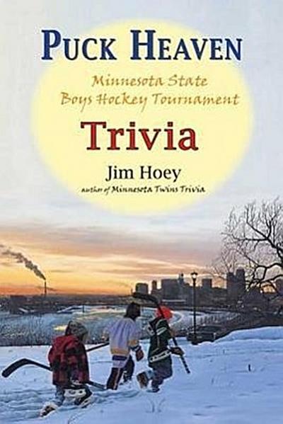 Puck Heaven: Minnesota State Boys’ Hockey Tournament Trivia