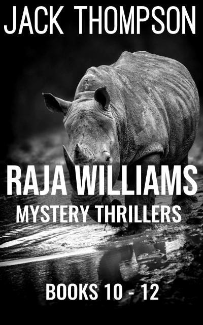 Raja Williams Mystery Thriller Series, Books 10-12 (Raja Williams Mystery Thrillers)