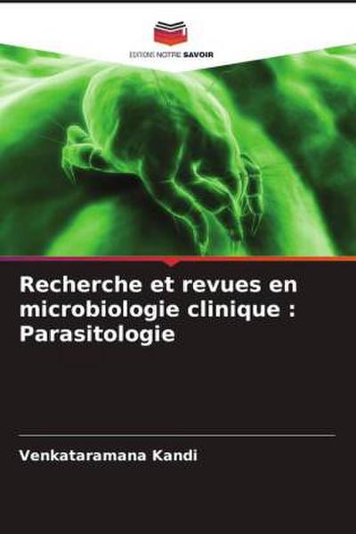 Recherche et revues en microbiologie clinique : Parasitologie