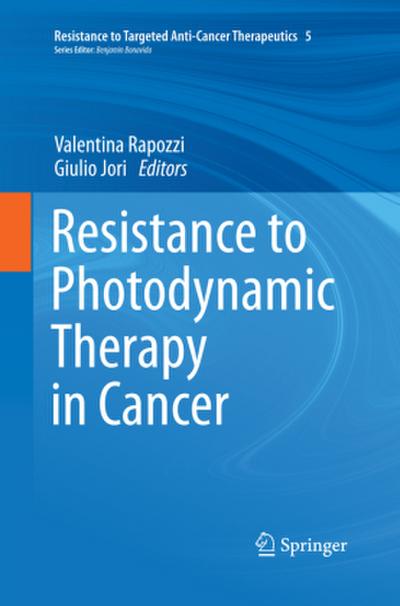 Resistance to Photodynamic Therapy in Cancer