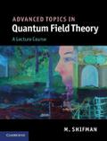 Advanced Topics in Quantum Field Theory
