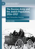 The Russian Army and the Jewish Population, 1914-1917