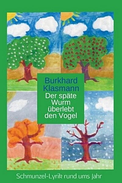 Der späte Wurm überlebt den Vogel