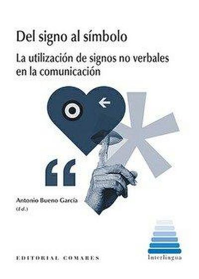 Del signo al símbolo : la utilización de signos no verbales en la comunicación