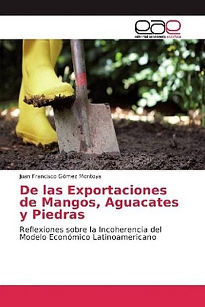 De las Exportaciones de Mangos, Aguacates y Piedras