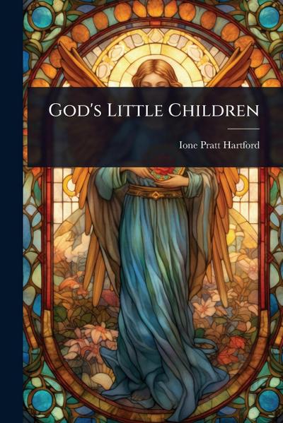 God’s Little Children