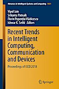 Recent Trends in Intelligent Computing, Communication and Devices