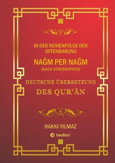 QUR’AN ÜBERSETZUNG - NACH VERSGRUPPEN und Chronologie