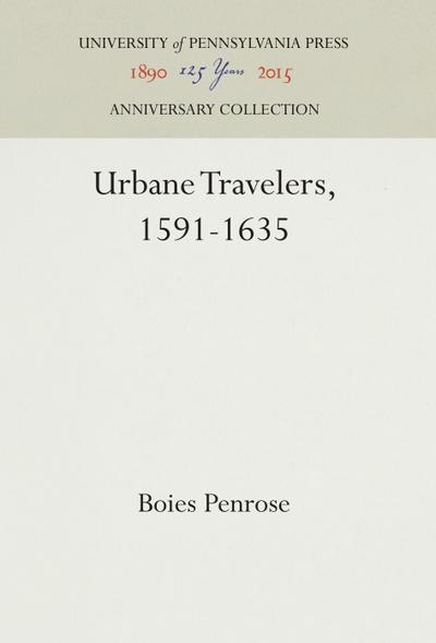 Urbane Travelers, 1591-1635