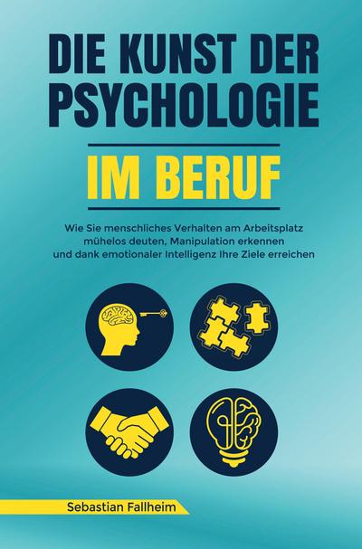Fallheim, S: Kunst der Psychologie im Beruf