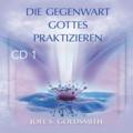 Die Gegenwart Gottes praktizieren