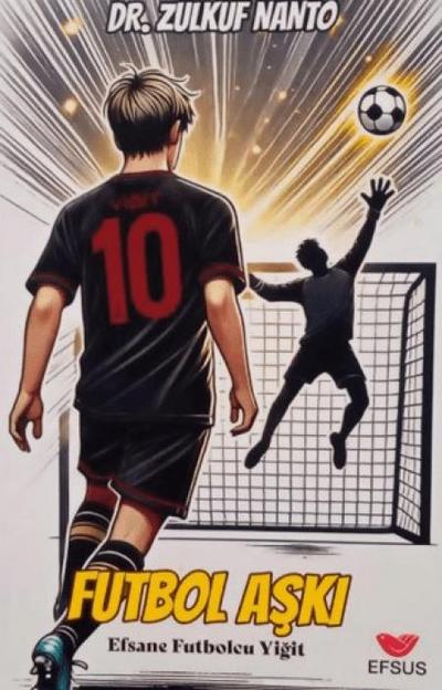 Futbolcu Aski - Efsane Futbolcu Yigit
