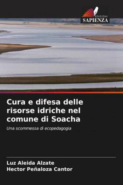 Cura e difesa delle risorse idriche nel comune di Soacha