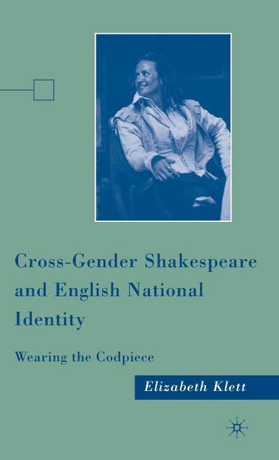 Cross-Gender Shakespeare and English National Identity